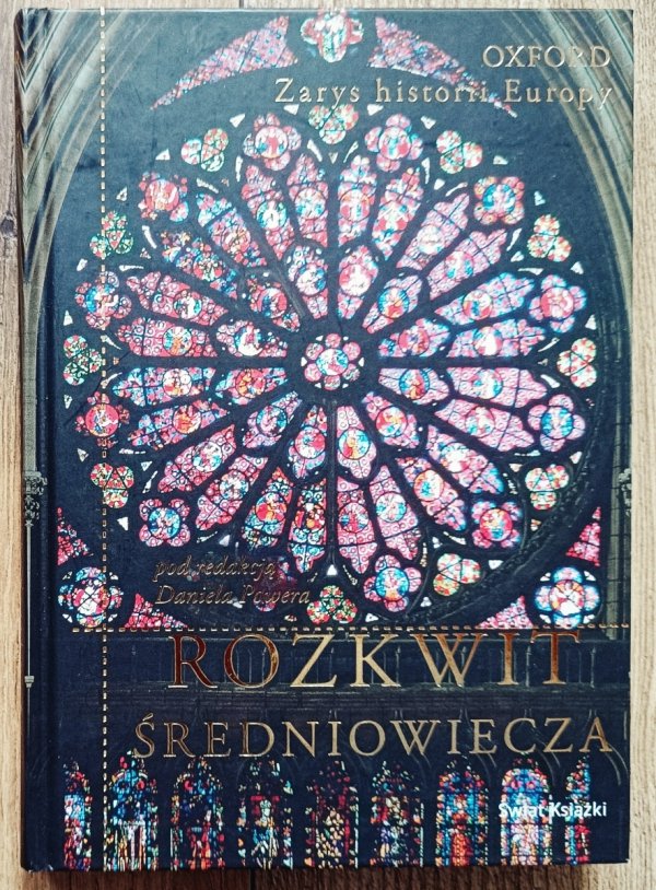 Rozkwit średniowiecza. Zarys historii Europy [Oxford]