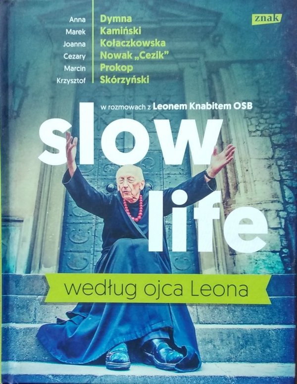  Leon Knabit • Slow life według Ojca Leona 