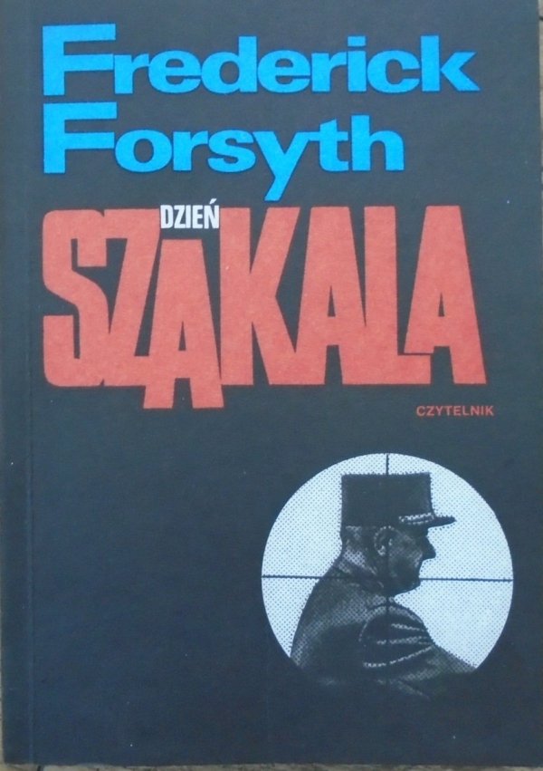 Frederick Forsyth Dzień Szakala [Władysław Brykczyński]