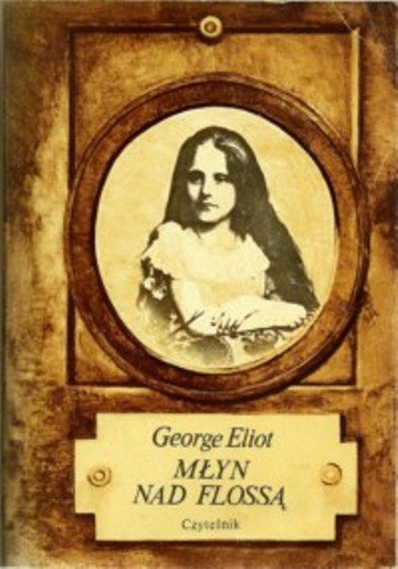 George Eliot • Młyn nad Flossą