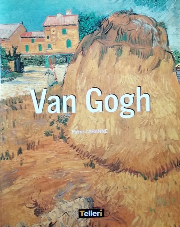 Pierre Cabane • Van Gogh