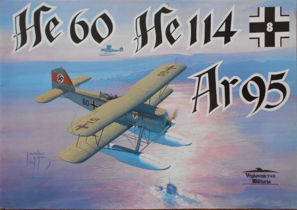 Janusz Ledwoch, Waldemar Trojca • Heinkel 60. Heinkel 114. Urado 95