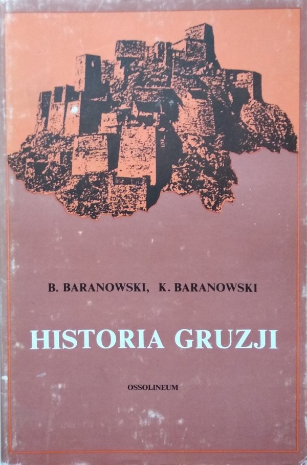 Bohdan Baranowski, Krzysztof Baranowski • Historia Gruzji