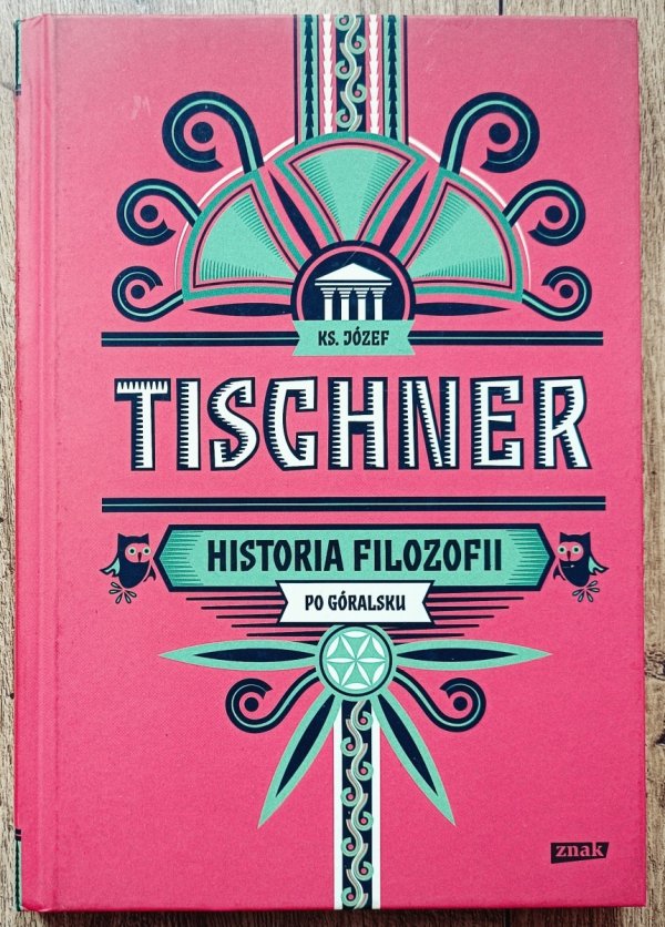 Józef Tischner Historia filozofii po góralsku