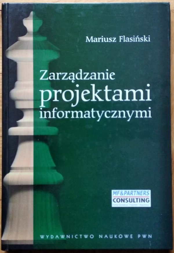 Mariusz Flasiński • Zarządzanie projektami informatycznymi