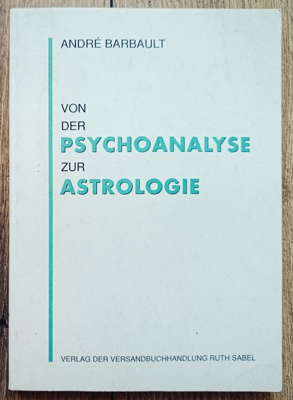 Andre Barbault Von der psychoanalyse zur astrologie