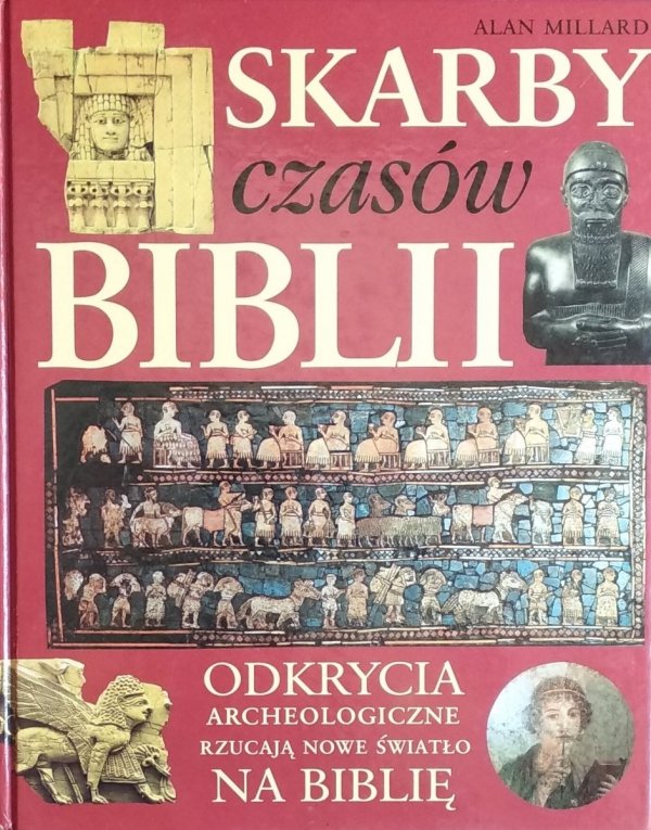 Alan Millard • Skarby czasów Biblii