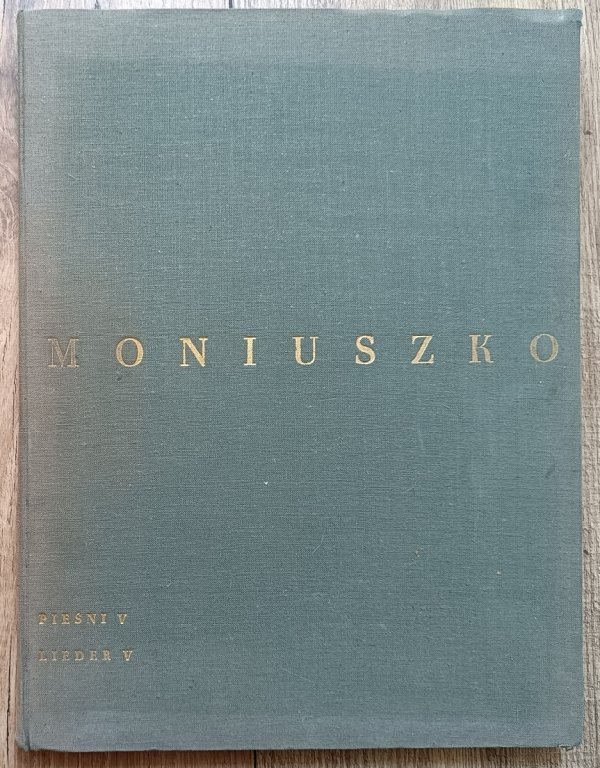 Stanisław Moniuszko Dzieła: Pieśni V