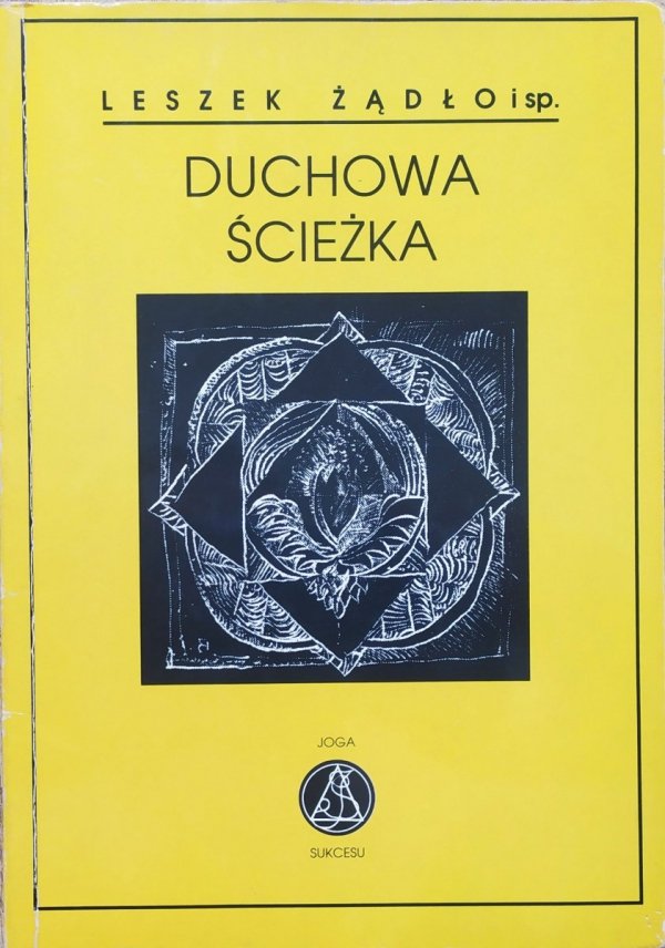 Leszek Żądło Duchowa ścieżka