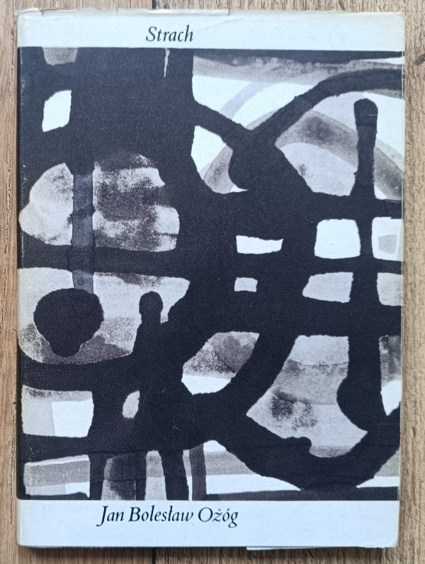 Jan Bolesław Ożóg Strach / dedykacja autorska