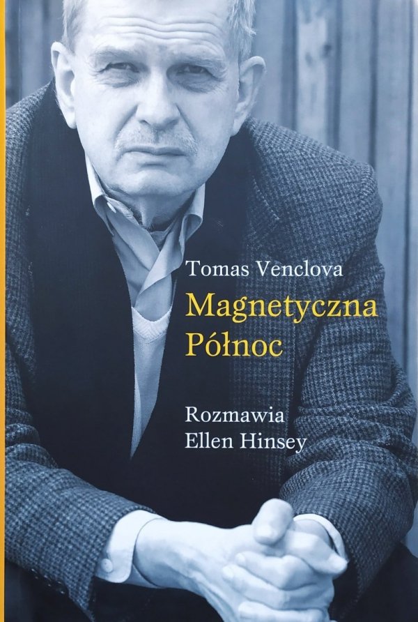 Tomas Venclova Magnetyczna Północ
