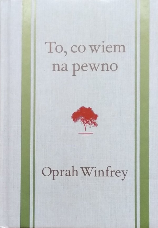 Oprah Winfrey • To, co wiem na pewno