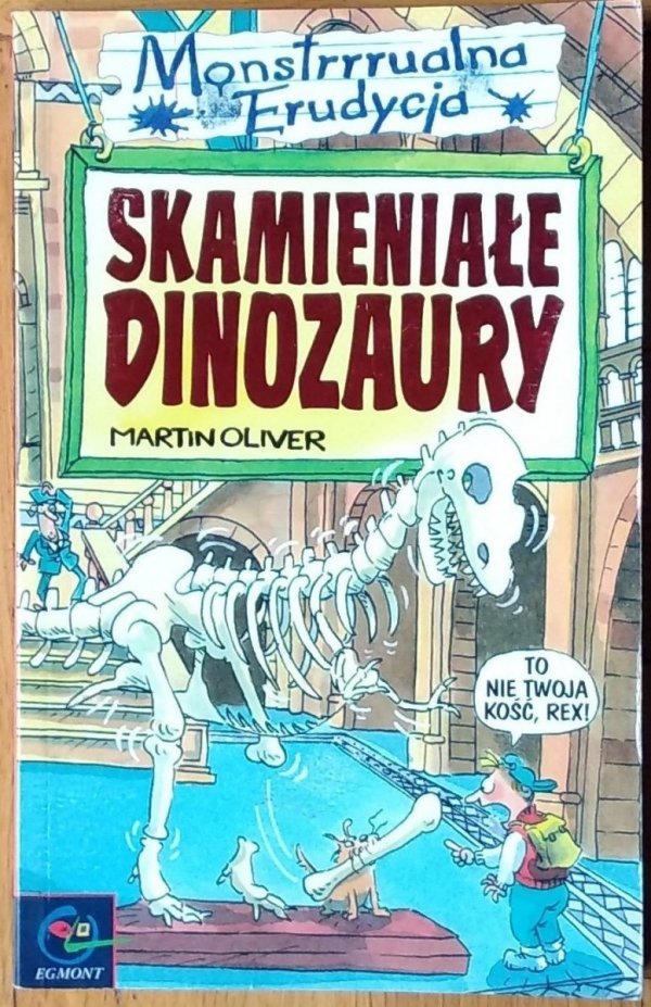 Martin Oliver • Skamieniałe dinozaury