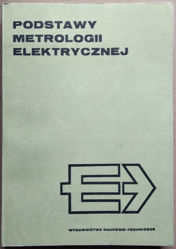 Andrzej Marcyniuk • Podstawy metrologii elektrycznej