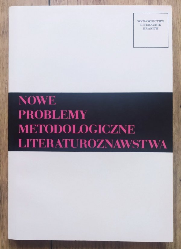 Nowe problemy metodologiczne literaturoznawstwa