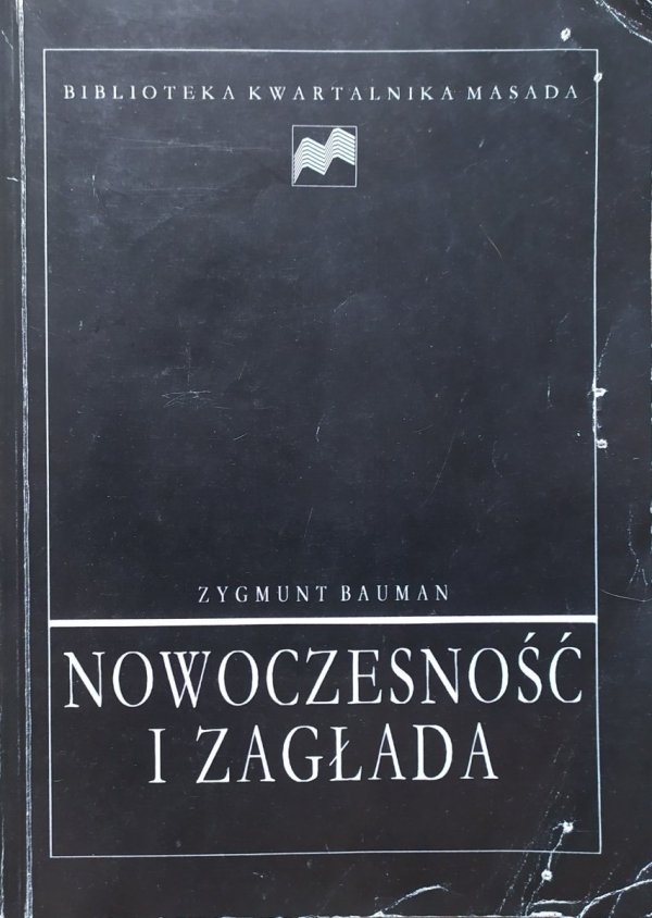 Zygmunt Bauman Nowoczesność i Zagłada