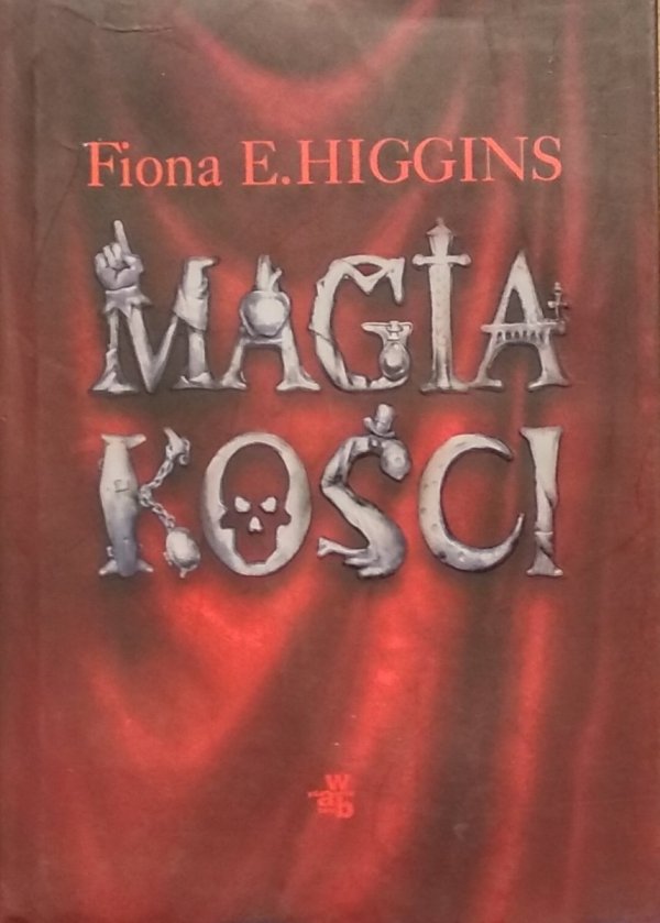 Fiona Higgins • Magia kości