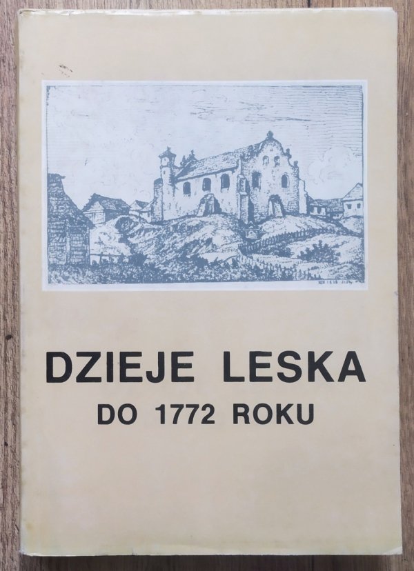 Adam Fastnacht Dzieje Leska do 1772 roku