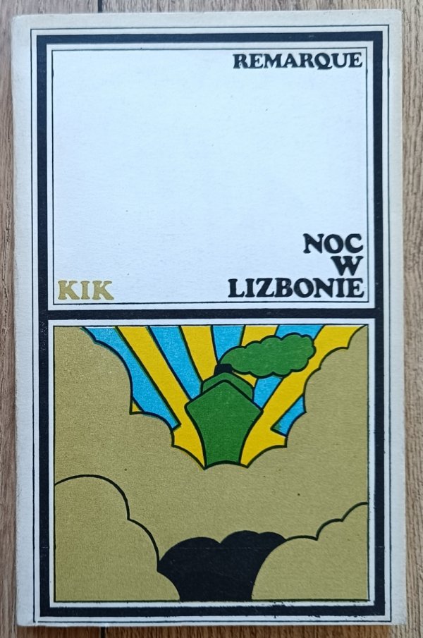 Erich Maria Remarque Noc w Lizbonie