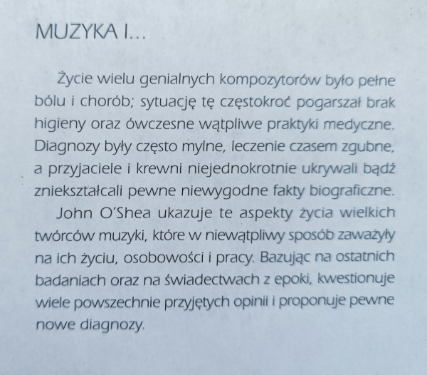 John O'Shea Muzyka i medycyna. Medyczne wizerunki wielkich kompozytorów