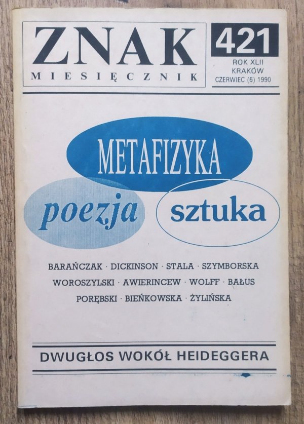 Znak 6/1990 (421) Metafizyka Poezja Sztuka