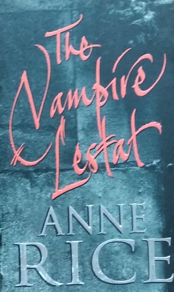Anne Rice • The Vampire Lestat