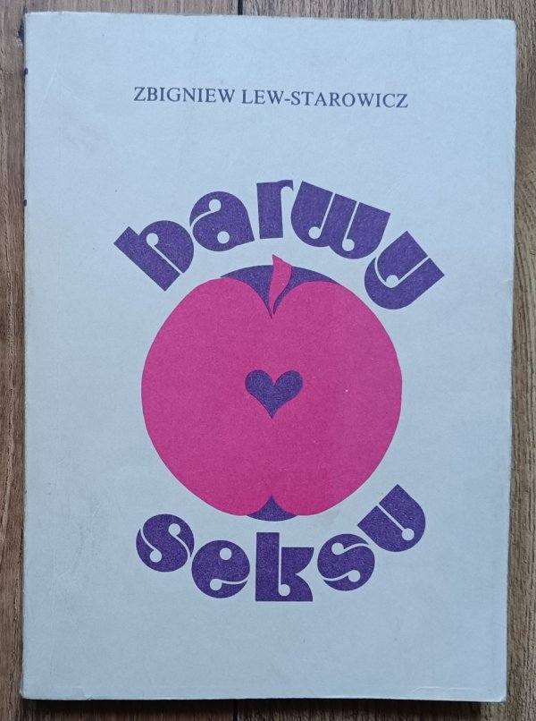 Zbigniew Lew-Starowicz Barwy seksu