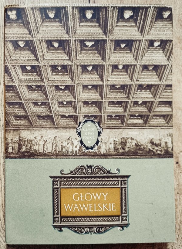 Anna Misiąg-Bocheńska Głowy wawelskie