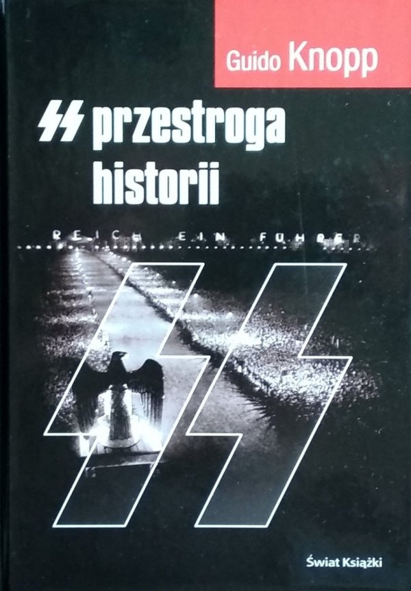 Guido Knopp • SS. Przestroga historii