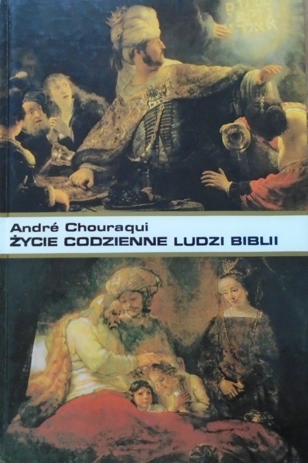 André Chouraqui • Życie codzienne ludzi Biblii