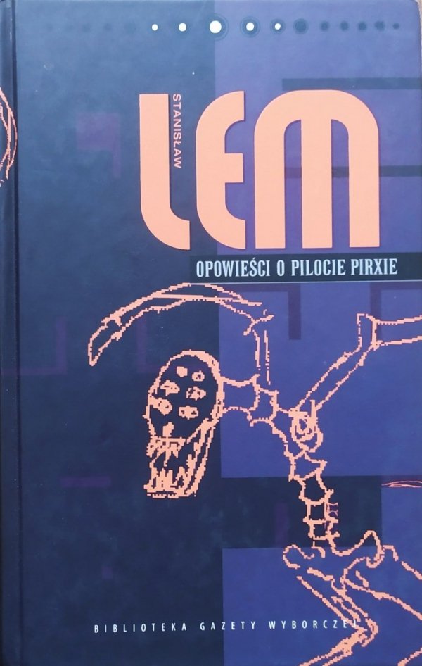 Stanisław Lem Opowieści o pilocie Pirxie