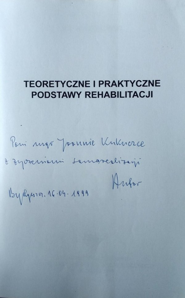 Roman Ossowski • Teoretyczne i praktyczne podstawy rehabilitacji [autograf]