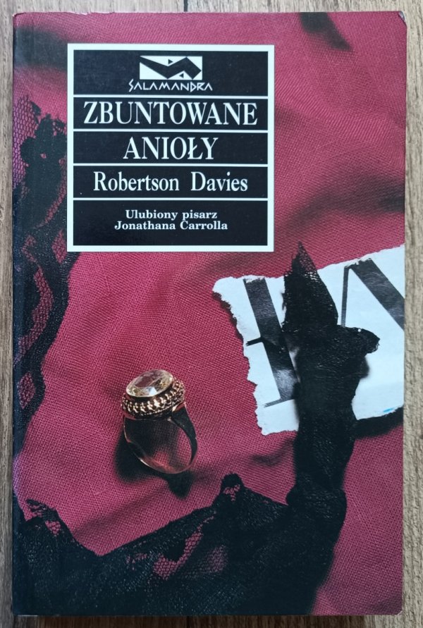 Robertson Davies Zbuntowane anioły / seria Salamandra