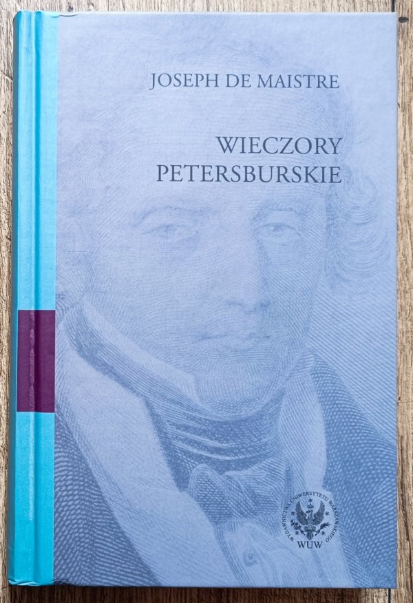 Joseph de Maistre Wieczory petersburskie. O doczesnym panowaniu Opatrzności
