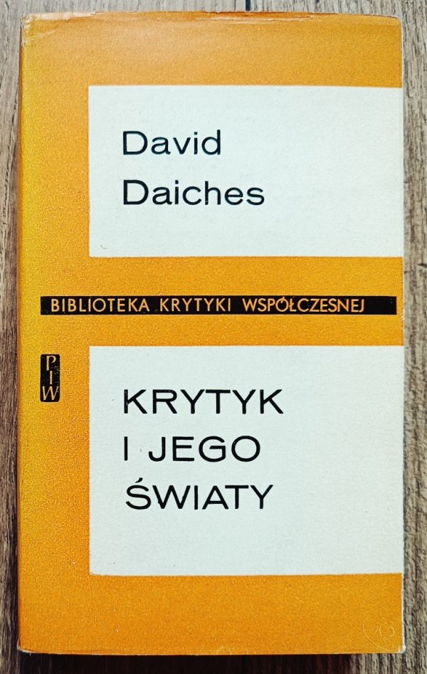 David Daiches Krytyk i jego światy