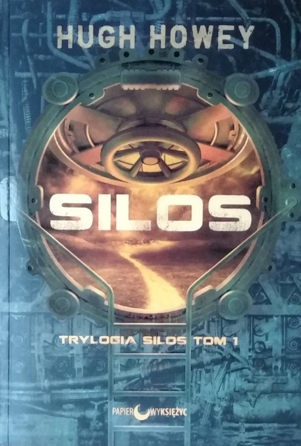 Hugh Howey • Silos Trylogia Silos Tom 1