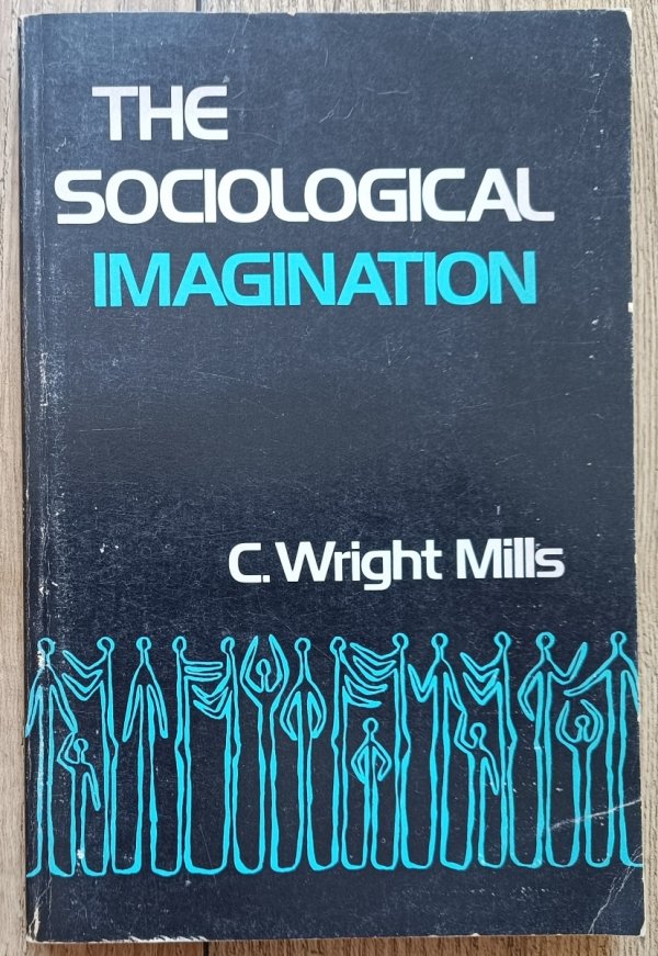 C. Wright Mills The Sociological Imagination