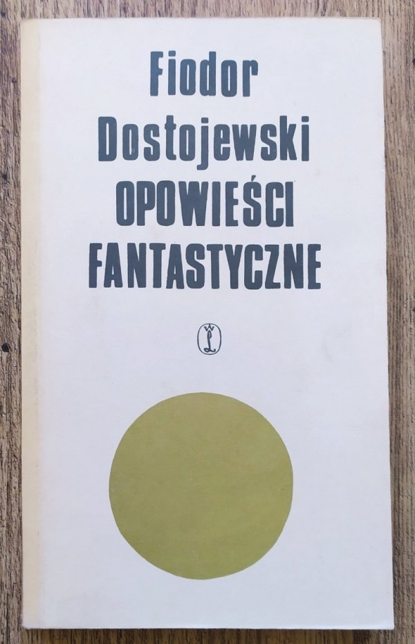 Fiodor Dostojewski Opowieści fantastyczne