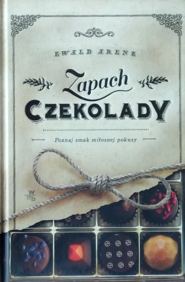 Ewald Arenz • Zapach czekolady