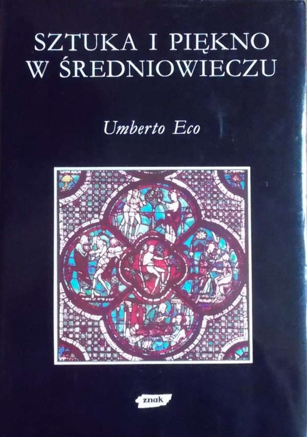 Umberto Eco • Sztuka i piękno w średniowieczu [Mity Obrazy Symbole]