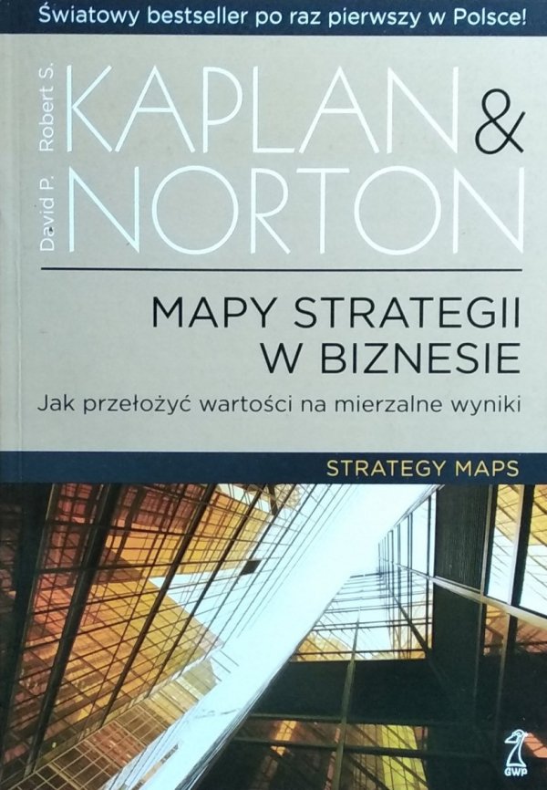 Robert S.Kaplan • Mapy strategii W Biznesie