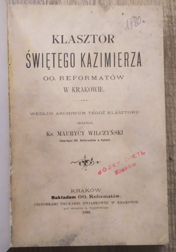 Maurycy Wilczyński Klasztor świętego Kazimierza oo. Reformatów w Krakowie