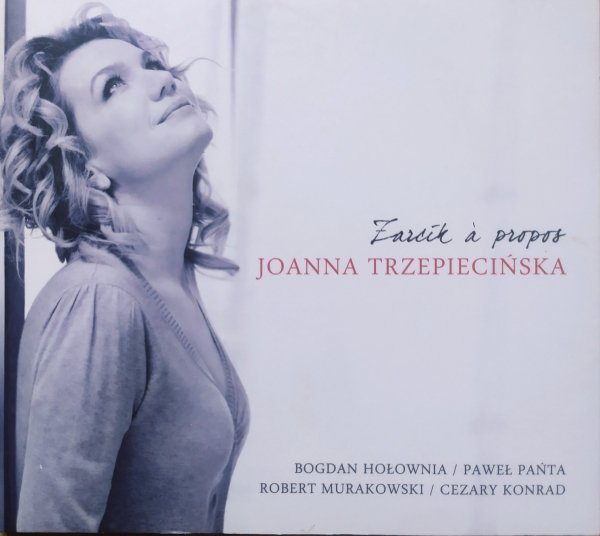 Joanna Trzepiecińska Żarcik a propos CD [dedykacja artystki]