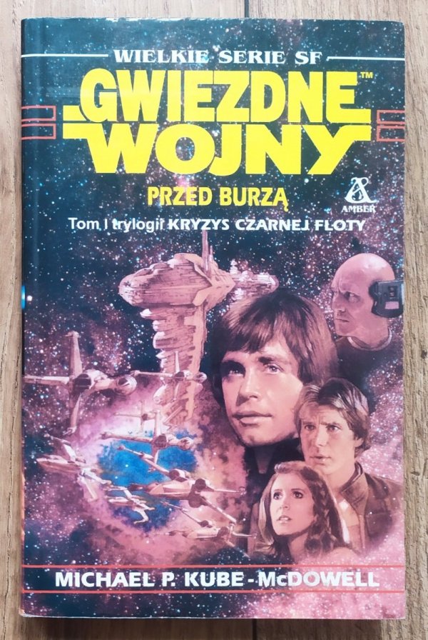 Michael P. Kube-McDowell Gwiezdne Wojny. Przed burzą