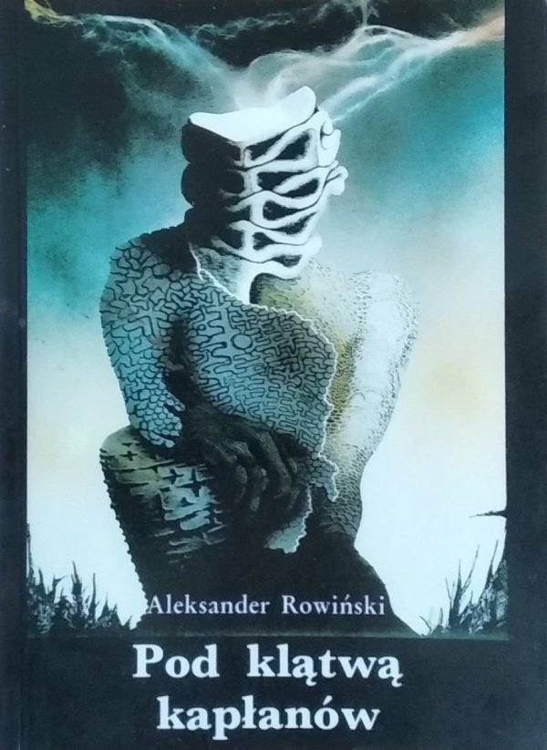Aleksander Rowiński • Pod klątwą kapłanów