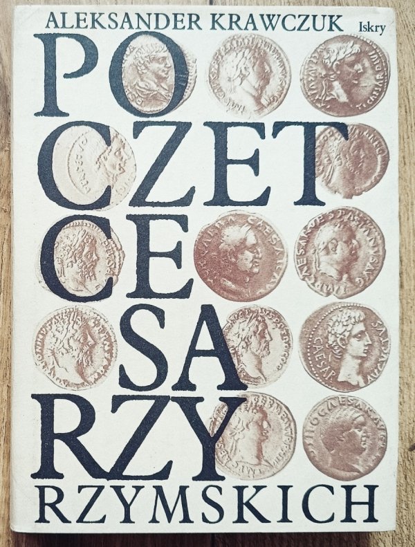 Aleksander Krawczuk Poczet cesarzy rzymskich. Pryncypat