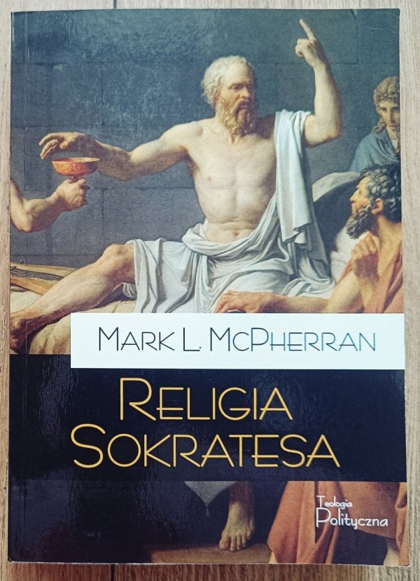 Mark L. McPherran Religia Sokratesa