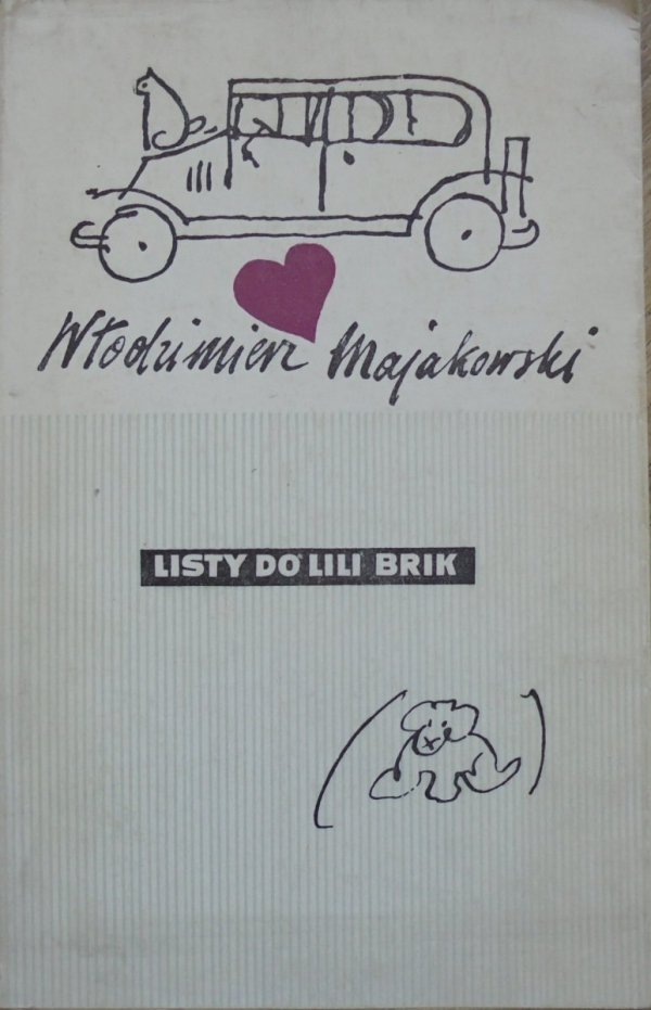 Włodzimierz Majakowski Listy do Lili Brik 1917-1930