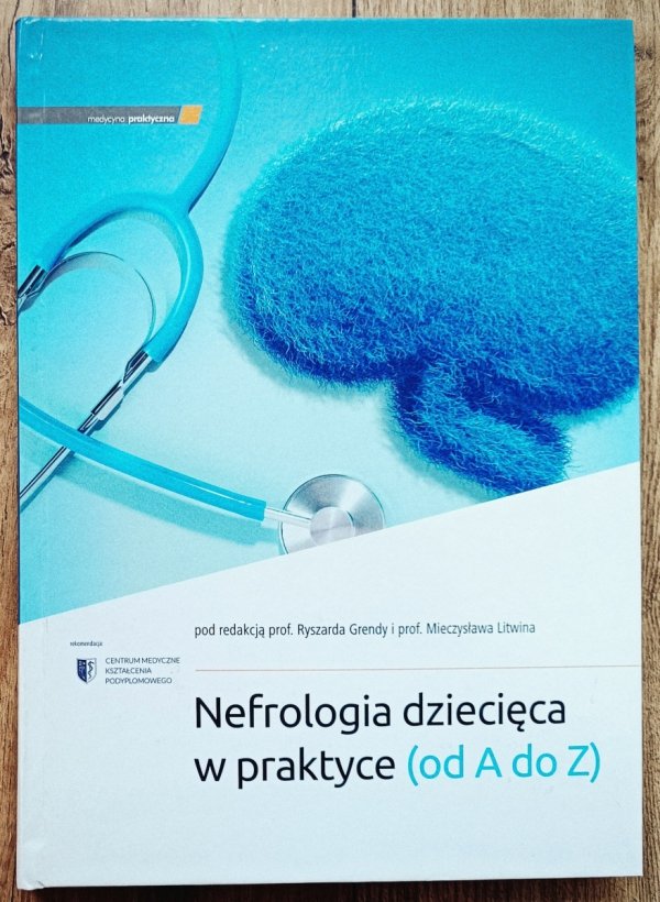 Nefrologia dziecięca w praktyce (od A do Z)