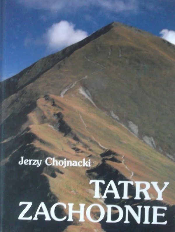 Jerzy Chojnacki • Tatry Zachodnie